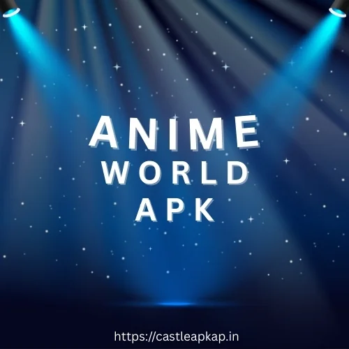 ANIME WORLD APK