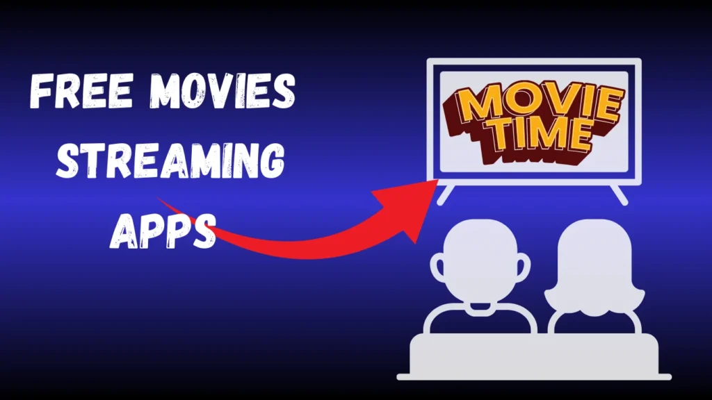 Free movies streaming Apps
